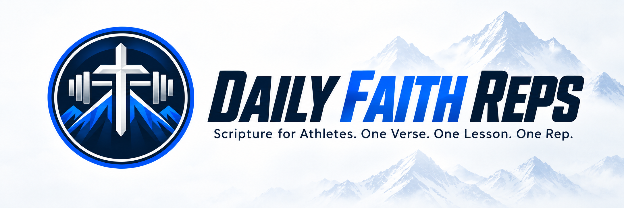 Daily Faith Reps. Scripture for Athletes. One Verse. One Lesson. One Rep.